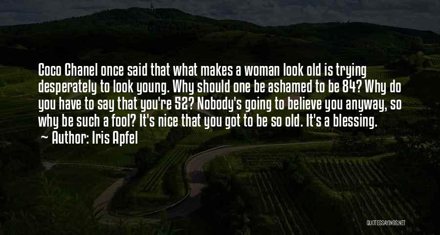 Chanel's Quotes By Iris Apfel