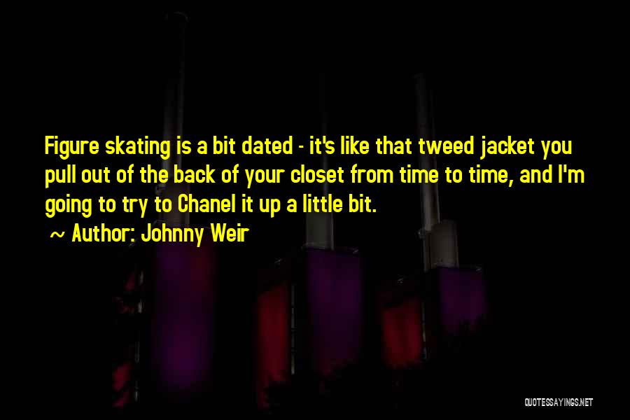 Chanel's Quotes By Johnny Weir