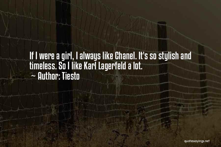 Chanel's Quotes By Tiesto