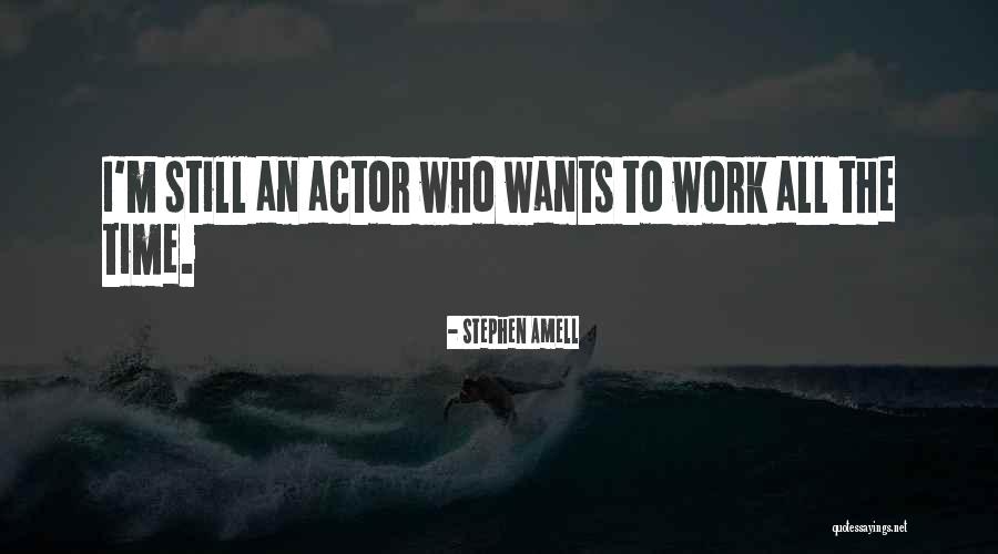 Chanes Oliver Quotes By Stephen Amell Chanes Oliver Quotes By Stephen Amell