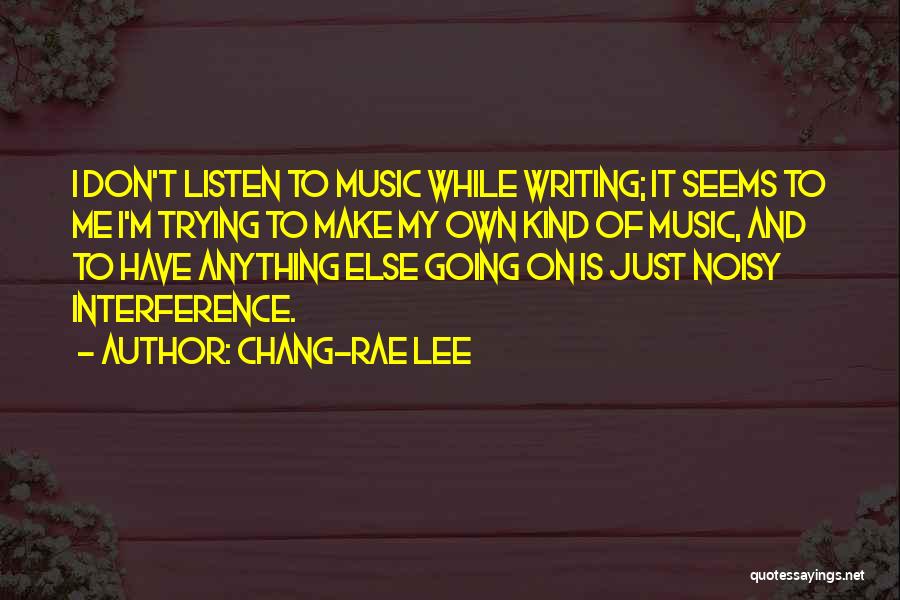 Chang-rae Lee Quotes 1636645