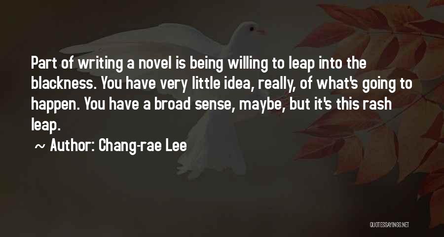Chang-rae Lee Quotes 1694158