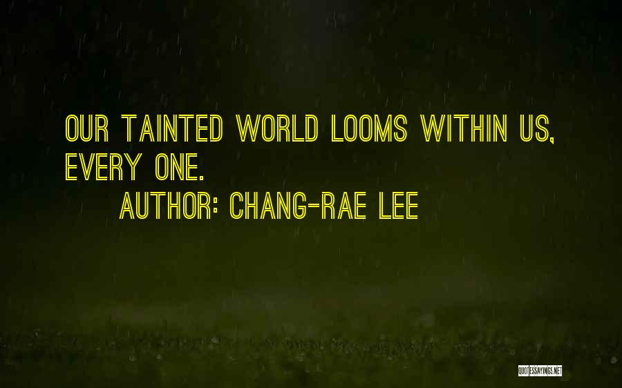 Chang-rae Lee Quotes 1869887
