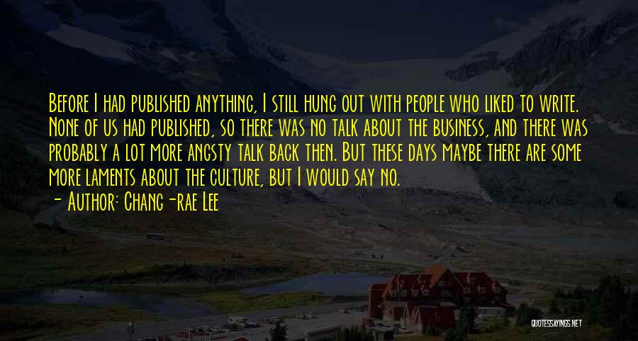 Chang-rae Lee Quotes 527963