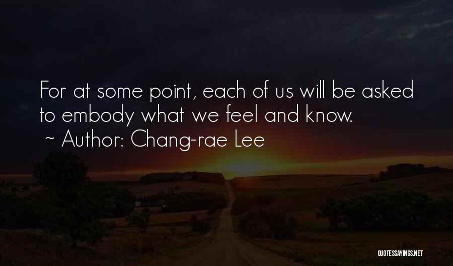 Chang-rae Lee Quotes 820138