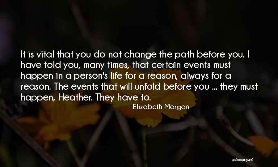 Change 4 Life Quotes By Elizabeth Morgan