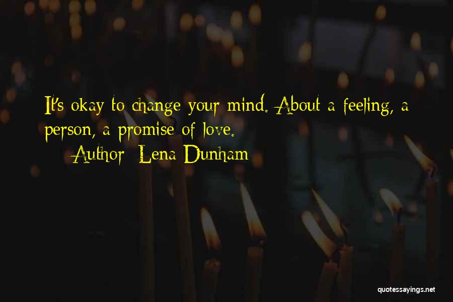 Change A Person Quotes By Lena Dunham
