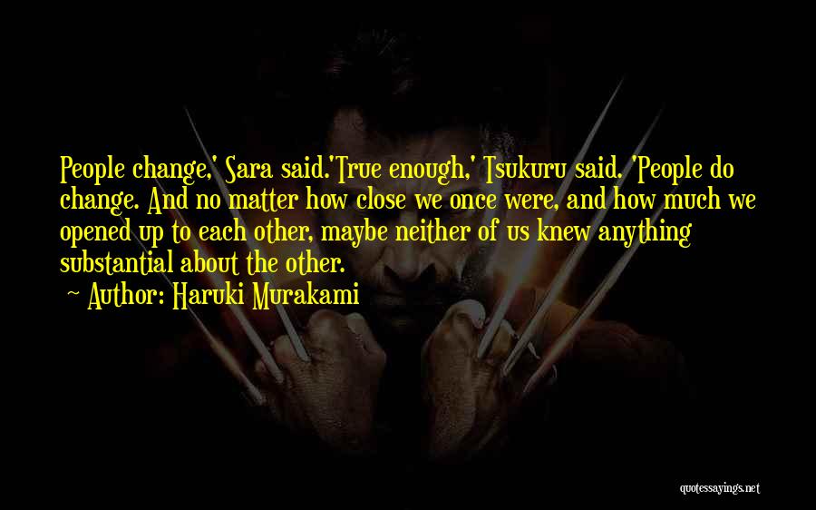 Change About Friendship Quotes By Haruki Murakami