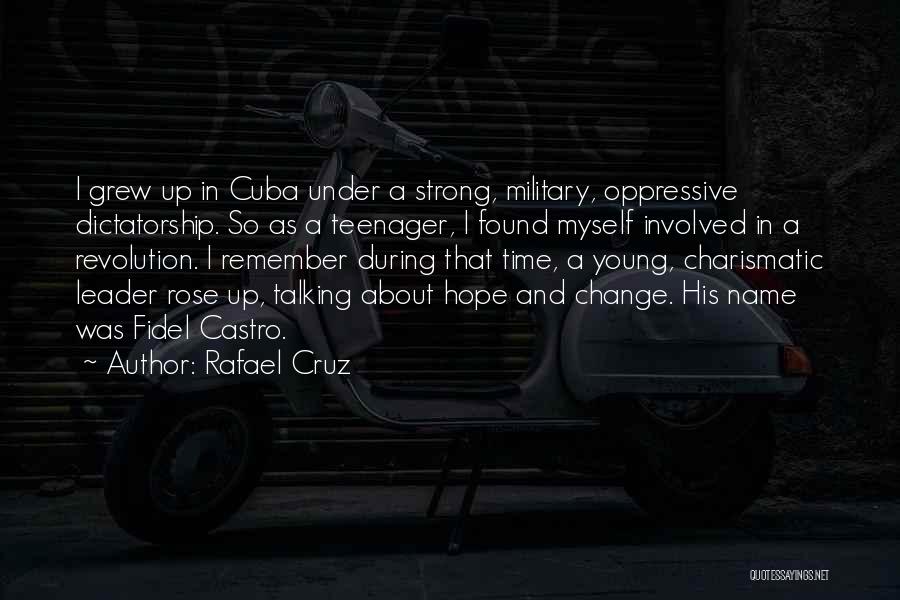 Change About Myself Quotes By Rafael Cruz