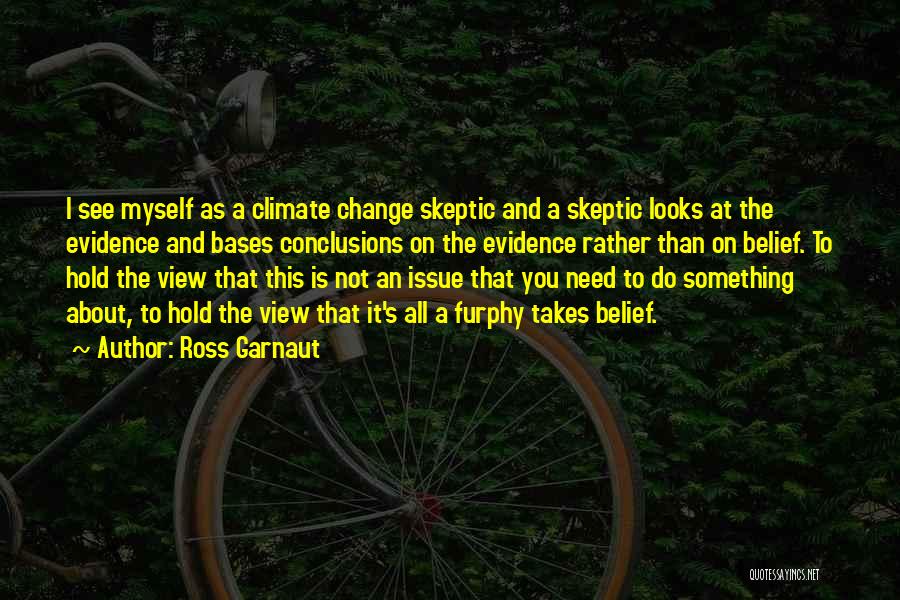 Change About Myself Quotes By Ross Garnaut