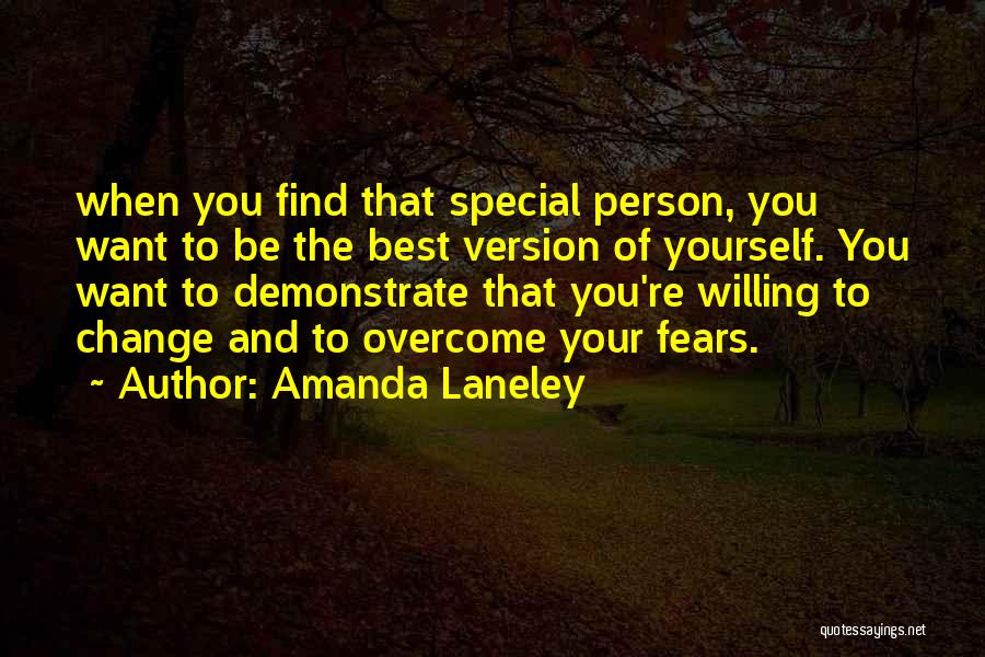 Change About Yourself Quotes By Amanda Laneley