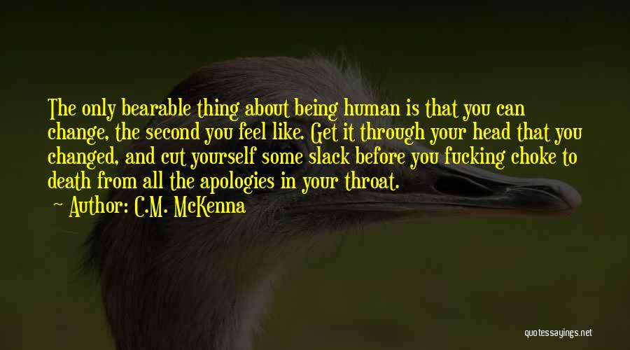 Change About Yourself Quotes By C.M. McKenna