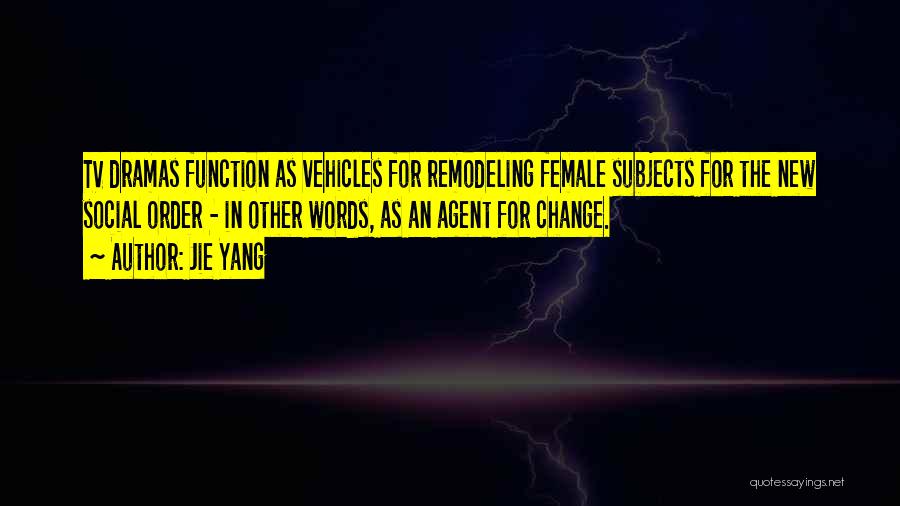 Change Agent Quotes By Jie Yang