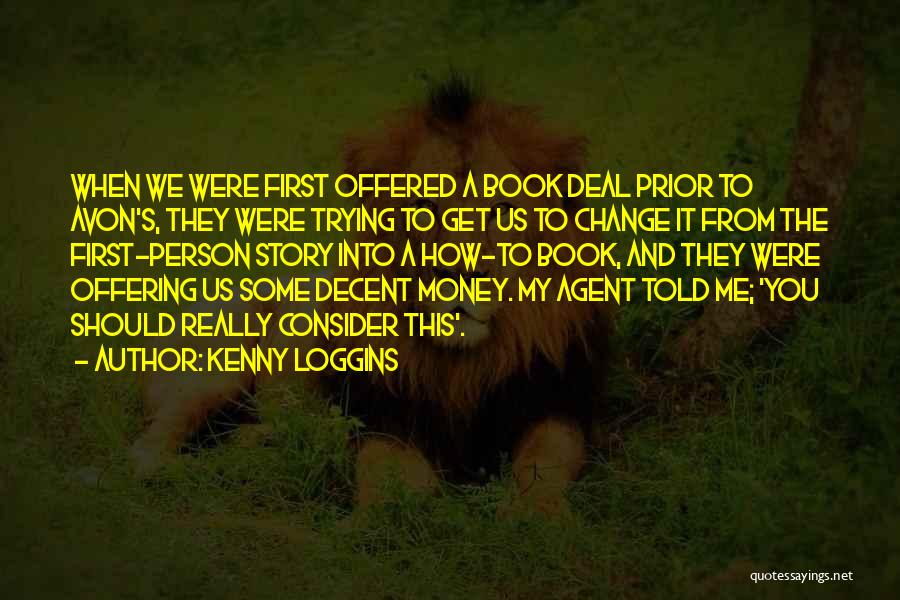 Change Agent Quotes By Kenny Loggins