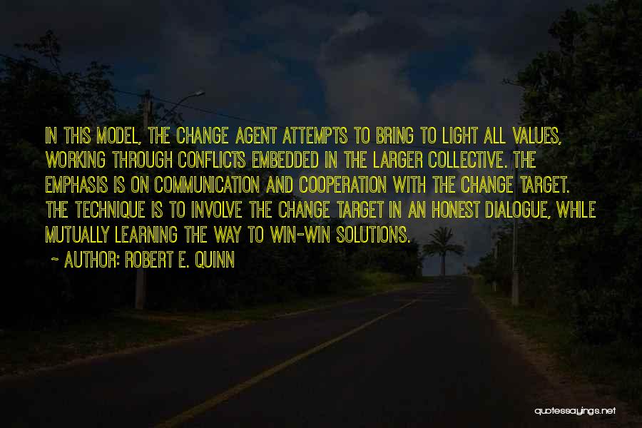 Change Agent Quotes By Robert E. Quinn