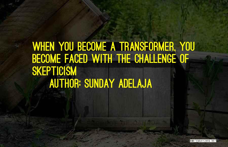 Change Agent Quotes By Sunday Adelaja