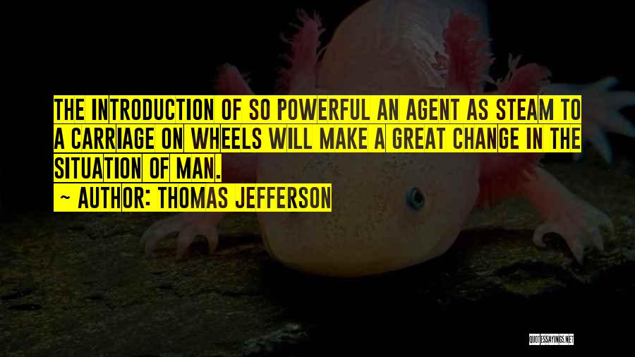 Change Agent Quotes By Thomas Jefferson