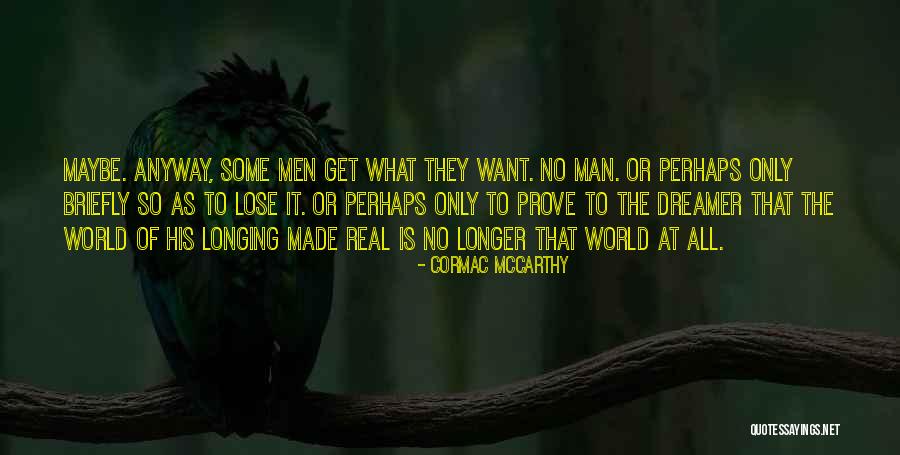 Change Agents Hawaii Quotes By Cormac McCarthy Change Agents Hawaii Quotes By Cormac McCarthy