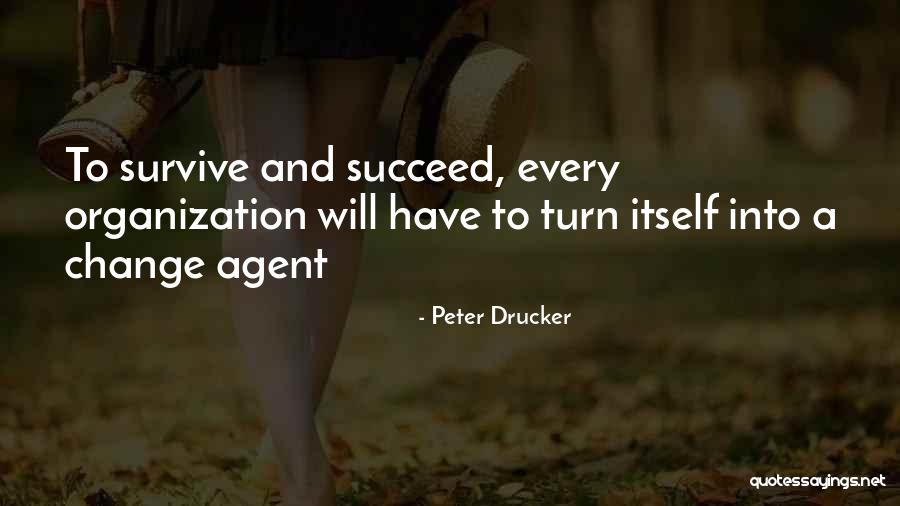 Change Agents Inc Quotes By Peter Drucker Change Agents Inc Quotes By Peter Drucker