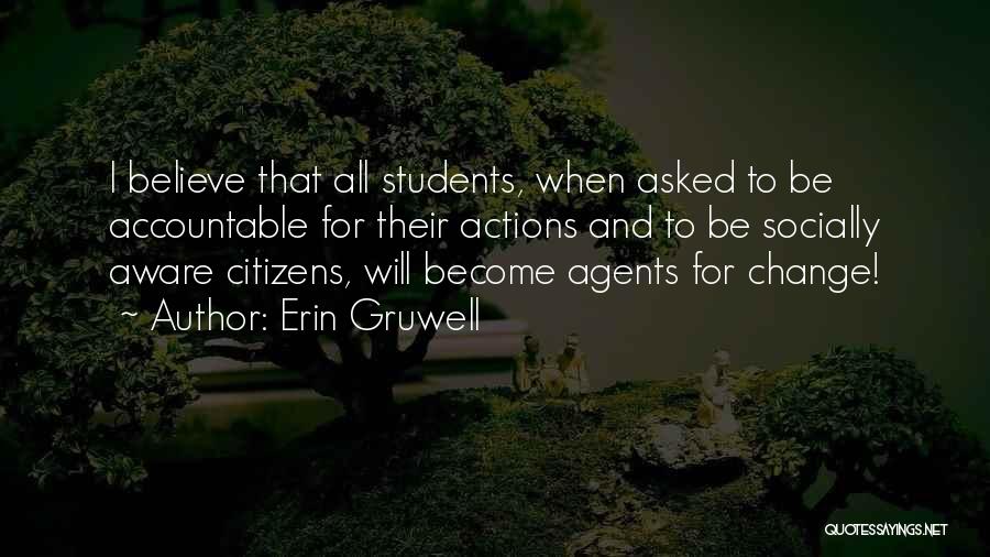 Change Agents Quotes By Erin Gruwell