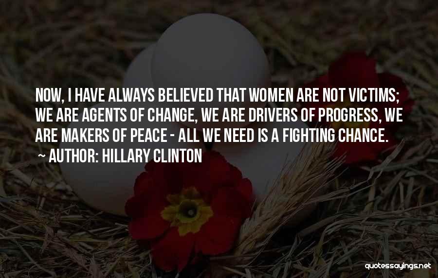 Change Agents Quotes By Hillary Clinton