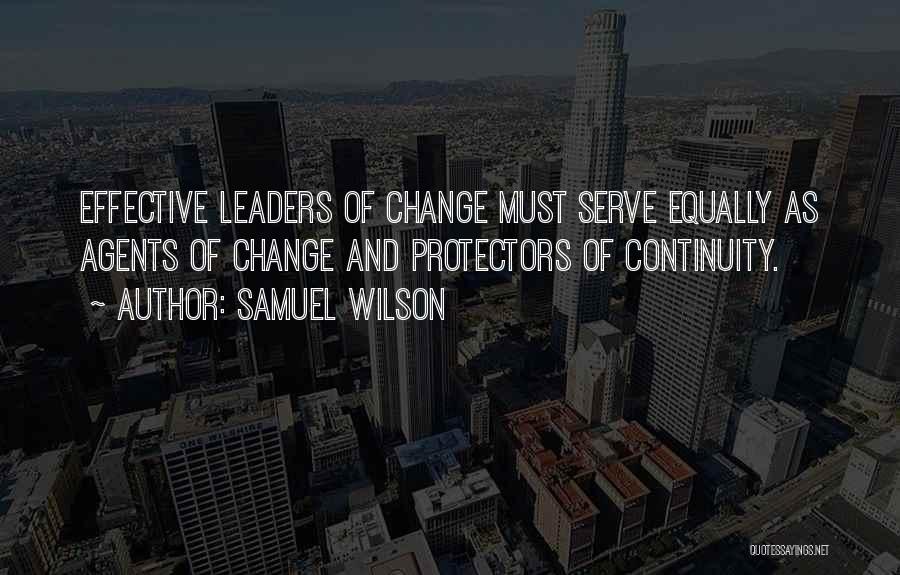 Change Agents Quotes By Samuel Wilson