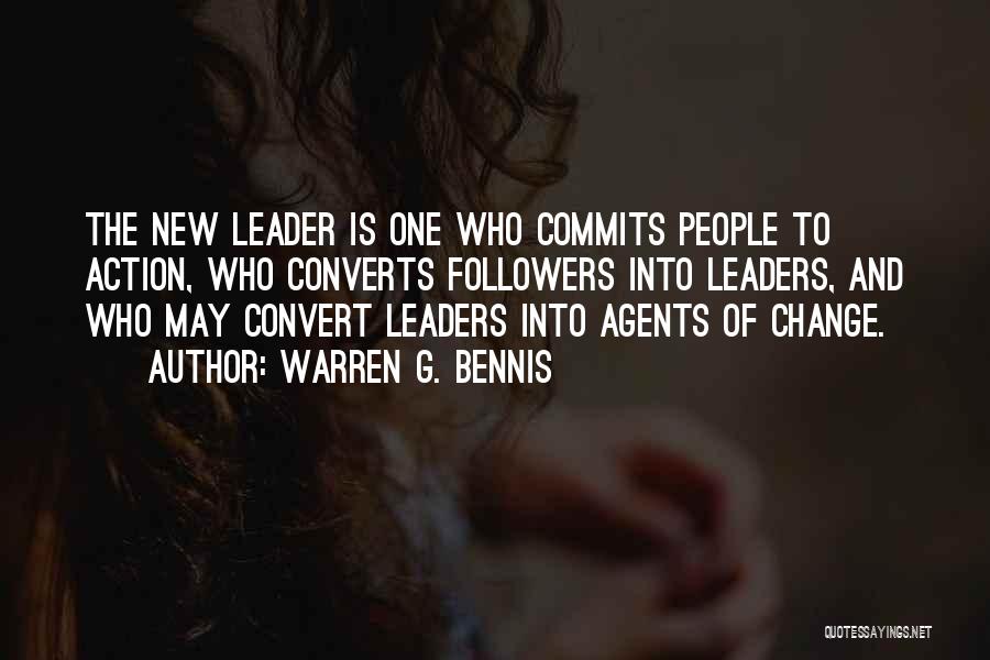 Change Agents Quotes By Warren G. Bennis