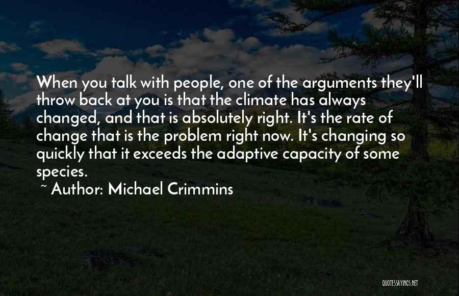 Change And Adaptation Quotes By Michael Crimmins