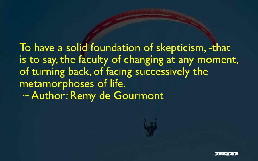 Change And Adaptation Quotes By Remy De Gourmont