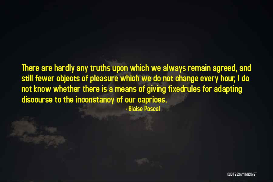 Change And Adapting Quotes By Blaise Pascal Change And Adapting Quotes By Blaise Pascal