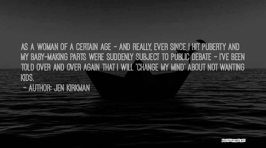 Change And Baby Quotes By Jen Kirkman