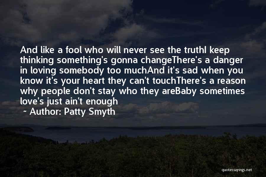 Change And Baby Quotes By Patty Smyth