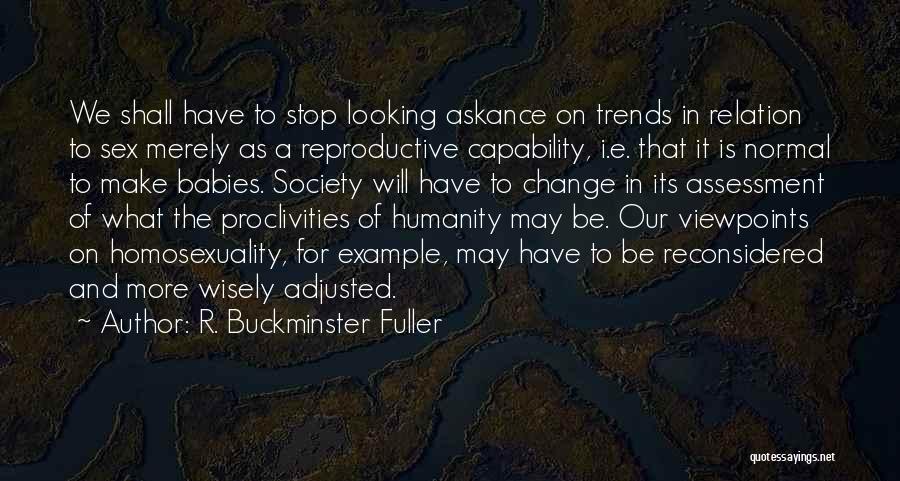 Change And Baby Quotes By R. Buckminster Fuller