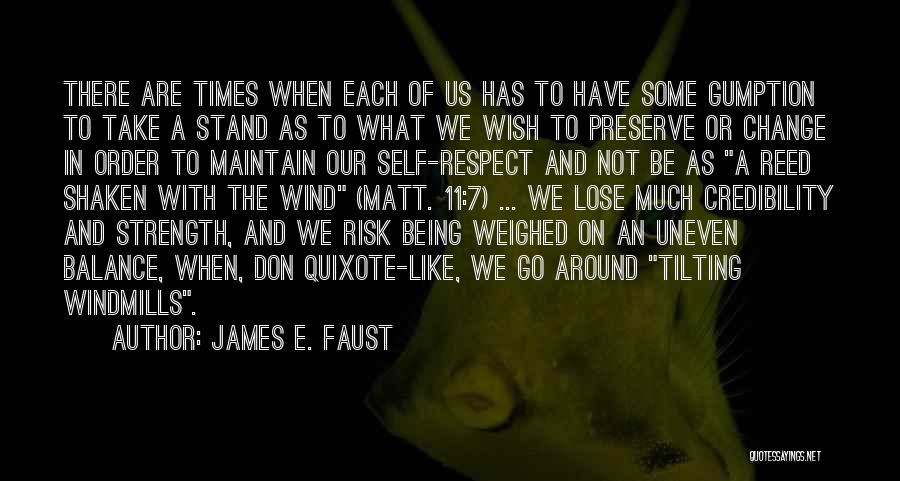 Change And Balance Quotes By James E. Faust