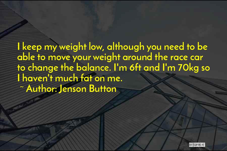 Change And Balance Quotes By Jenson Button