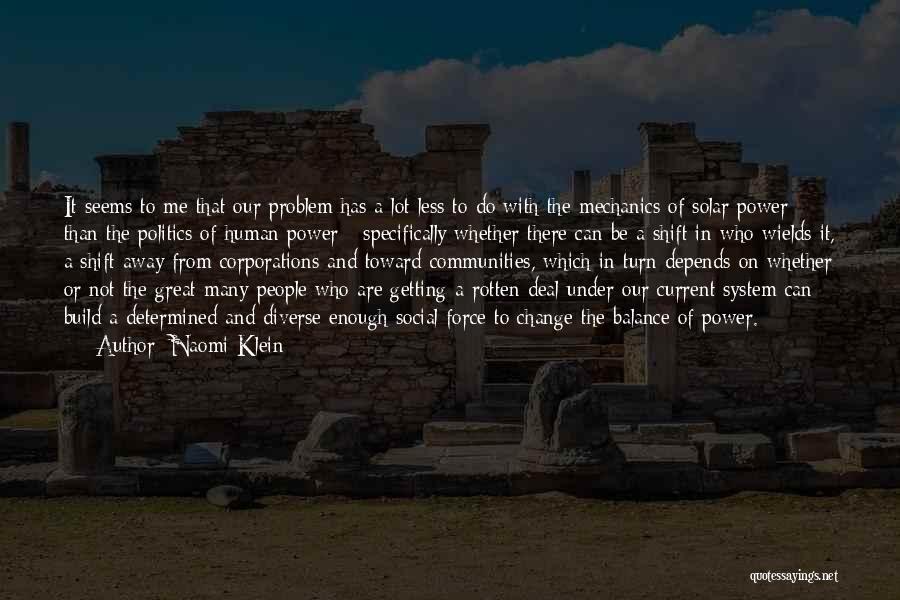 Change And Balance Quotes By Naomi Klein