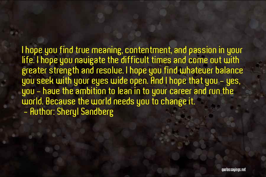 Change And Balance Quotes By Sheryl Sandberg