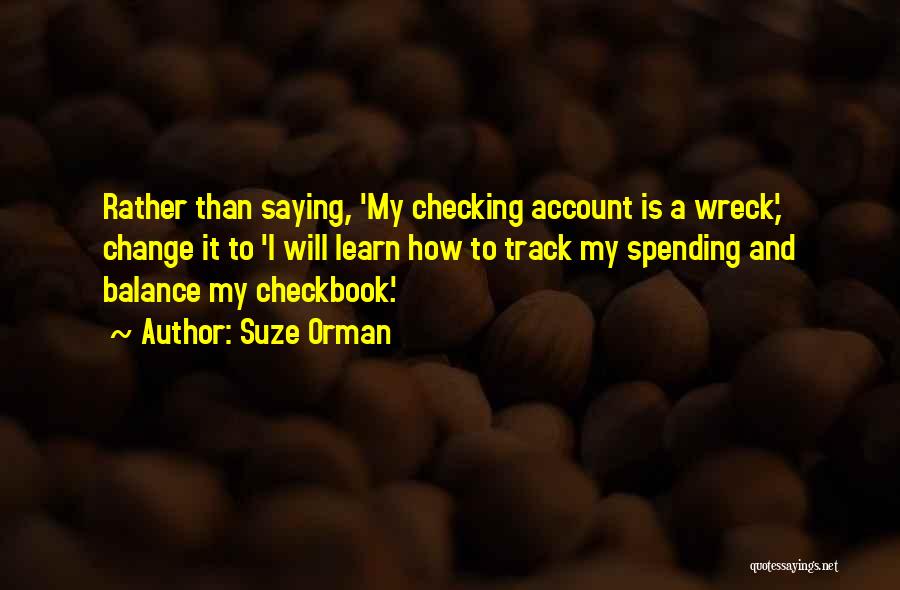 Change And Balance Quotes By Suze Orman