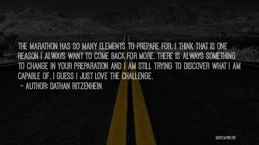 Change And Challenges Quotes By Dathan Ritzenhein