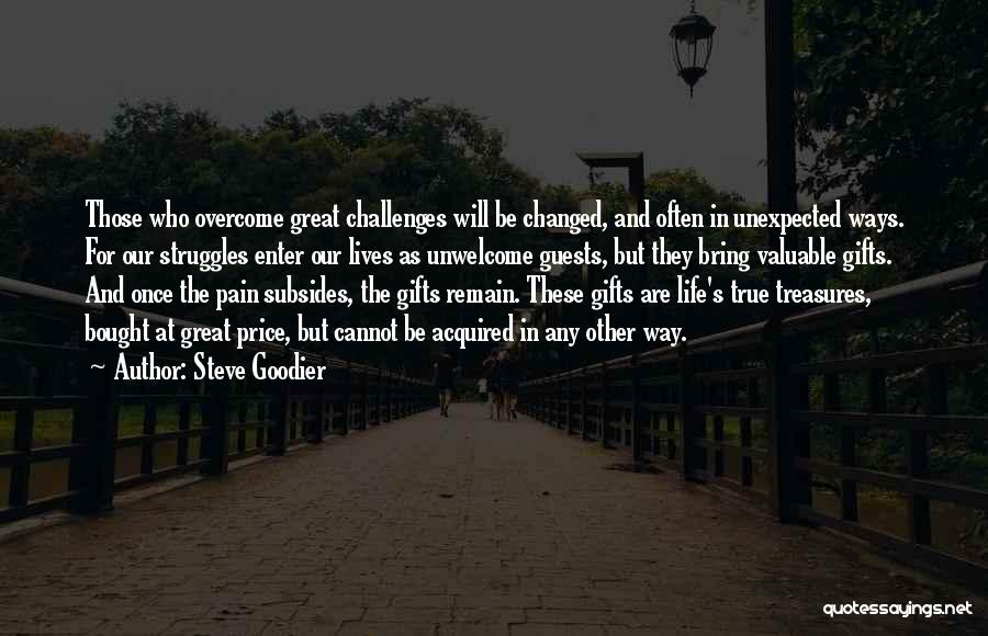 Change And Challenges Quotes By Steve Goodier