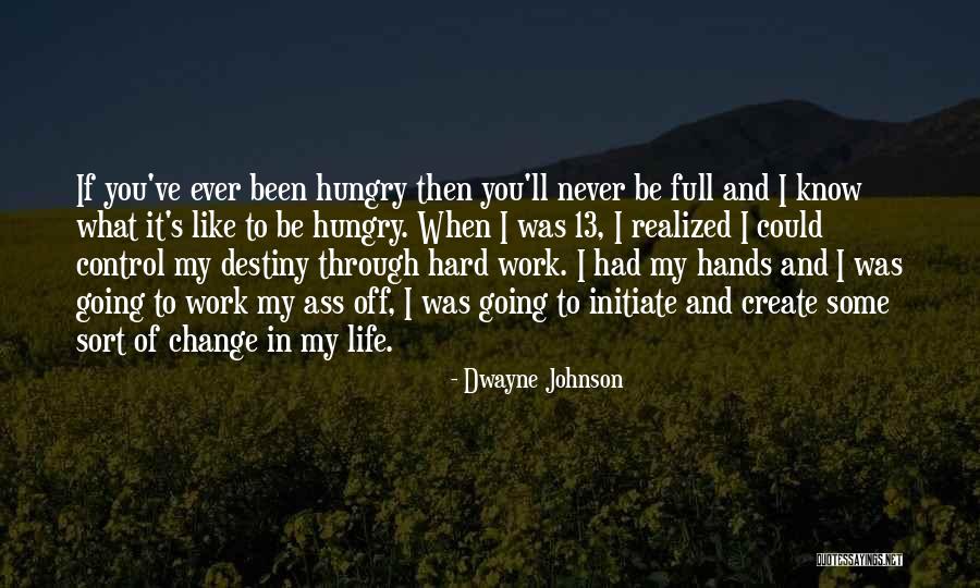 Change And Control Quotes By Dwayne Johnson Change And Control Quotes By Dwayne Johnson