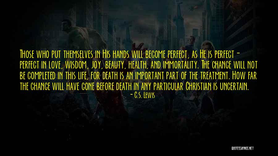 Change And Death Quotes By C.S. Lewis Change And Death Quotes By C.S. Lewis
