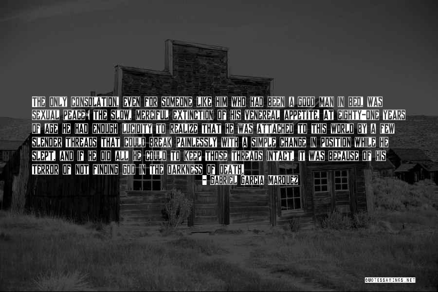 Change And Death Quotes By Gabriel Garcia Marquez Change And Death Quotes By Gabriel Garcia Marquez