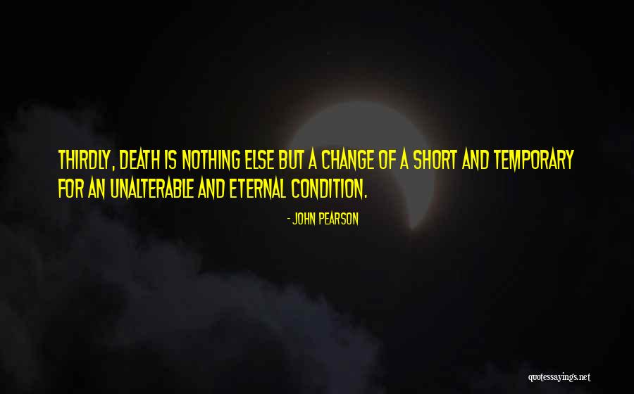 Change And Death Quotes By John Pearson Change And Death Quotes By John Pearson