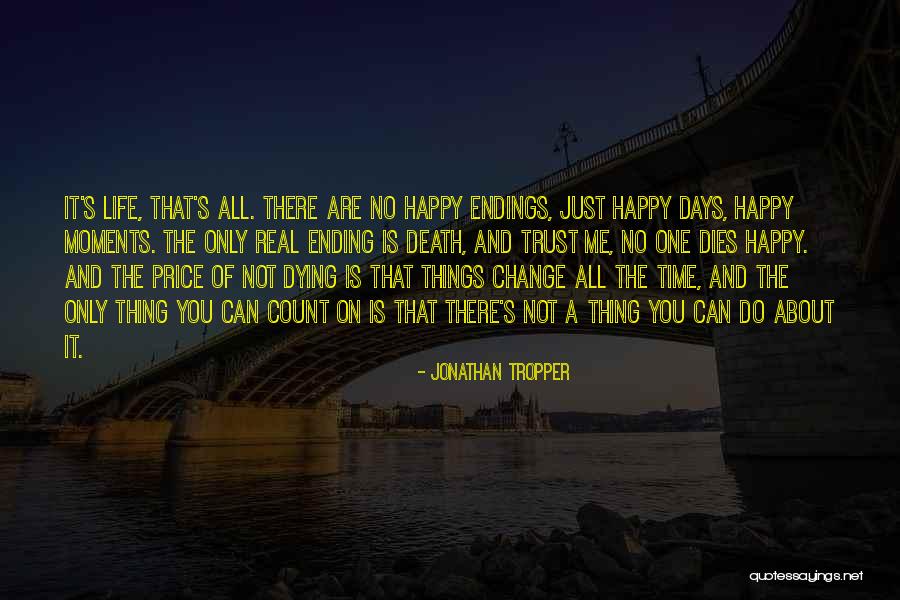 Change And Death Quotes By Jonathan Tropper Change And Death Quotes By Jonathan Tropper