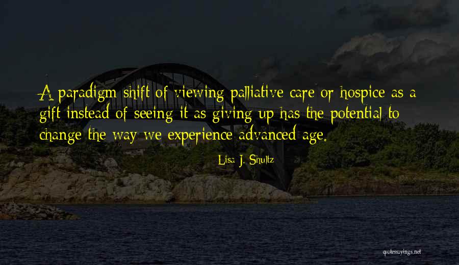 Change And Death Quotes By Lisa J. Shultz Change And Death Quotes By Lisa J. Shultz