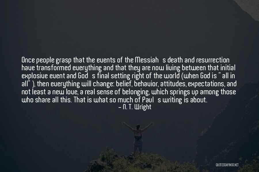 Change And Death Quotes By N. T. Wright Change And Death Quotes By N. T. Wright