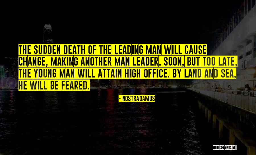 Change And Death Quotes By Nostradamus Change And Death Quotes By Nostradamus