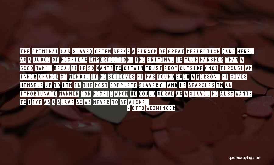Change And Death Quotes By Otto Weininger Change And Death Quotes By Otto Weininger