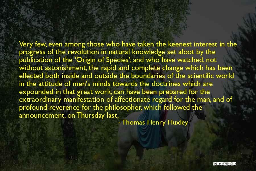 Change And Death Quotes By Thomas Henry Huxley Change And Death Quotes By Thomas Henry Huxley